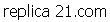 replica 21.com